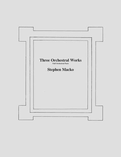 Three Orchestral Woks Full Orchestral Parts