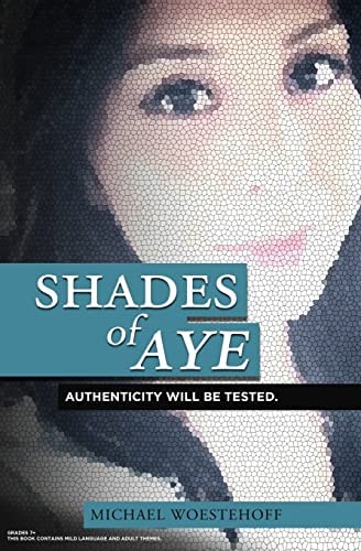 Shades of Aye Authenticity Will Be Tested.