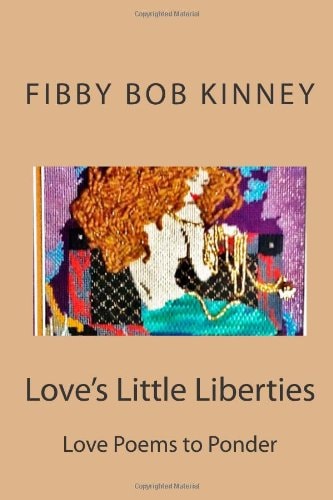 Love's Little Liberties Love Poems to My Wife