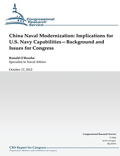 China Naval Modernization Implications for U.S. Navy Capabilities--Background and Issues for Congress