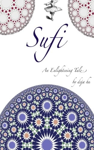 Sufi An Enlightening Tale...