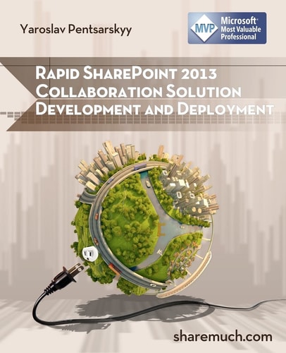 Rapid SharePoint 2013 Collaboration Solution Development and Deployment