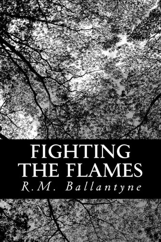 Fighting the Flames