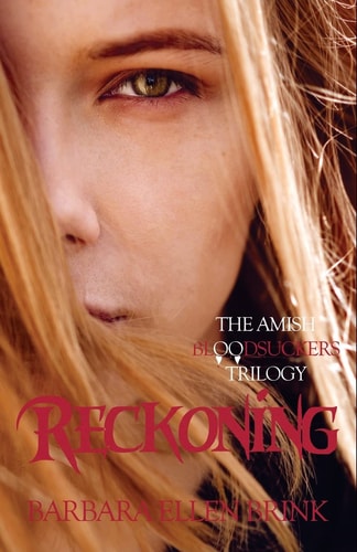 Reckoning The Amish Bloodsuckers Trilogy