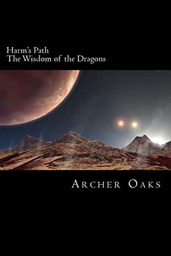 Harm's Path The Wisdom of the Dragons