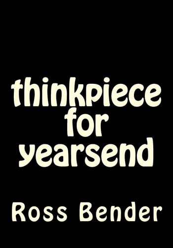 Thinkpiece for Yearsend Poems 2011-2012
