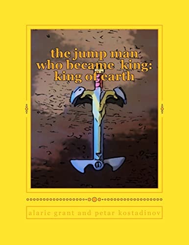 The Jump Man Who Became King King of Earth