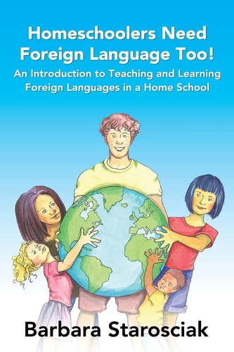 Homeschoolers Need Foreign Language, Too!