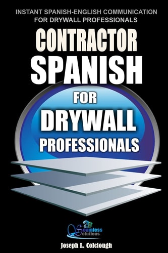 Contractor Spanish For Drywall Professionals