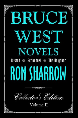 Bruce West Novels Collectors Edition II