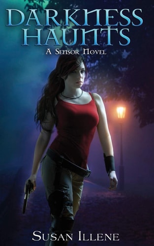 Darkness Haunts A Sensor Novel