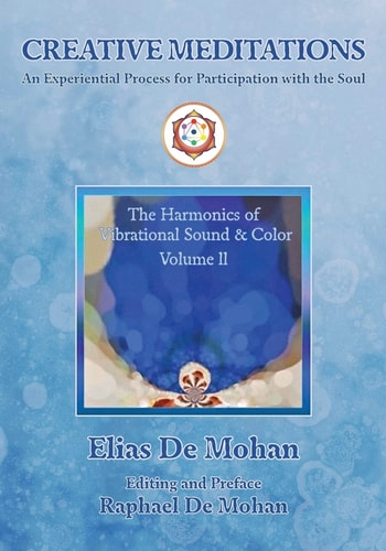 Creative Meditations An Experiential Process for Participation with the Soul