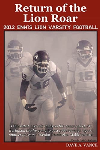 Return of the Lion Roar 2012 Ennis Lion Varsity Football