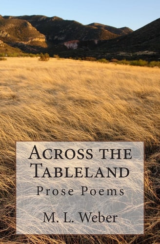 Across the Table Land Prose Poems