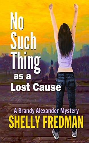 No Such Thing As a Lost Cause A Brand Alexander Mystery