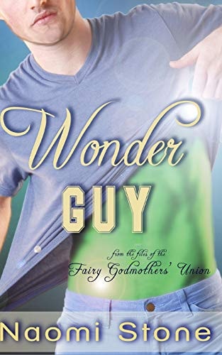 Wonder Guy From the Files of the Fairy Godmothers' Union