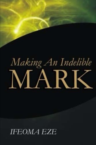 Making An Indelible Mark