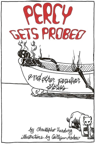 Percy Gets Probed And Other Peculiar Stories