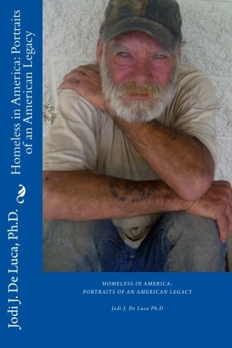 Homeless in America Portraits of An American Legacy