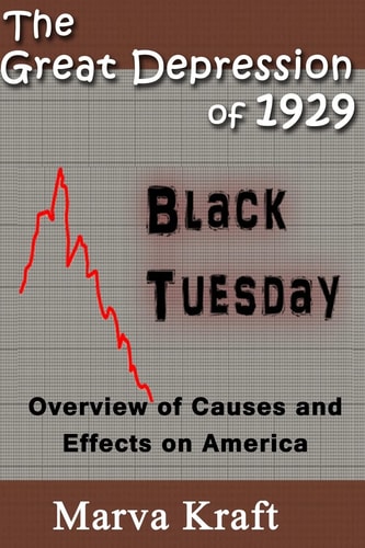 The Great Depression Of 1929 Overview of Causes and Effects on America