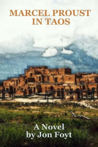 Marcel Proust in Taos In Search of Times Past