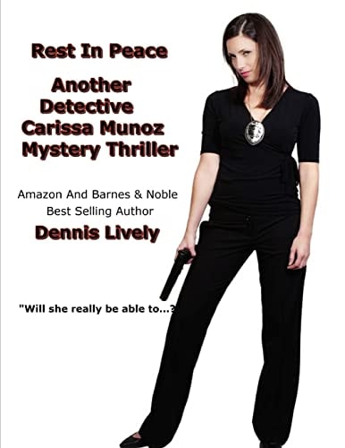 Rest In Peace Another Detective Carissa Munoz Mystery Thriller