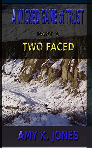 A WICKED GAME of TRUST Two Faced