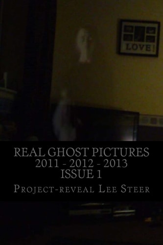 Real Ghost Pictures 2011 - 2012 - 2013 User Submitted Ghost Pictures From All Over The World!!