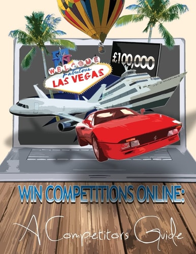 Win Competitions Online A Competitors Guide