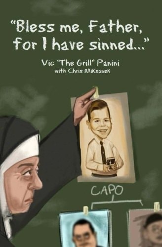 "Bless Me, Father, for I Have Sinned..." Anecdotes and Allocutions from Mr. Action