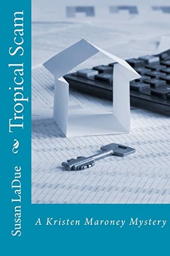 Tropical Scam A Kristen Maroney Mystery (#4)