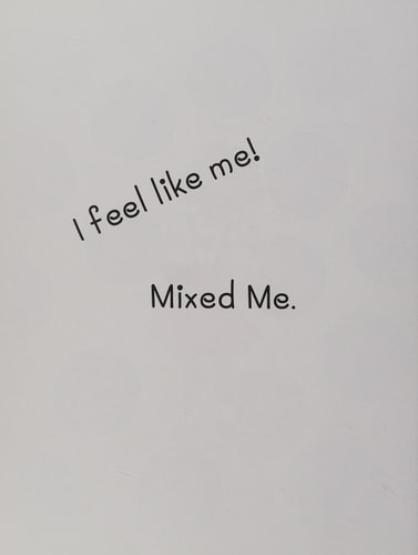 Mixed Me A Tale of a Girl who is Both Black and White