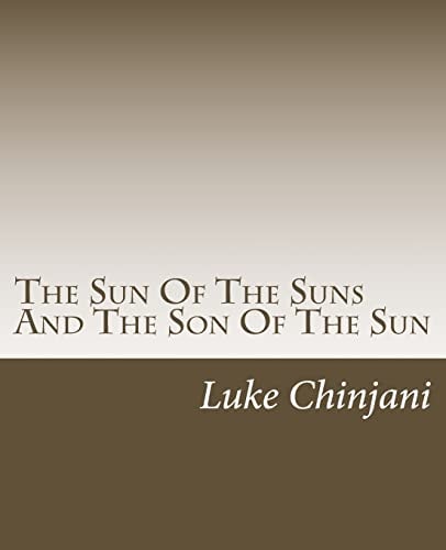 The Sun Of The Suns And The Son Of The Sun