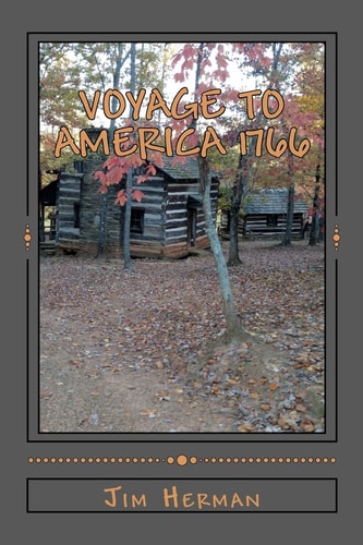 Voyage to America 1766 Revised Reprint Originally Published 2006