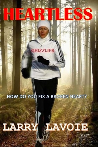 Heartless A Story of Courage and Faith