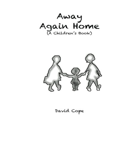 Away Again Home A Children's Book