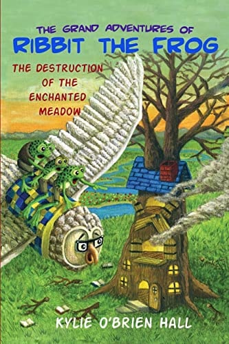 The Grand Adventures of Ribbit the Frog 2 The Destruction of the Enchanted Meadow