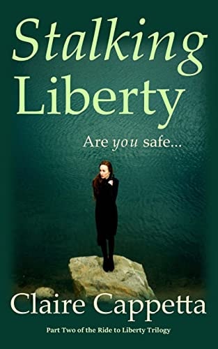 Stalking Liberty Are You Safe?...