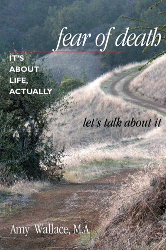 Fear of Death: It's about Life, Actually Let's Talk about It