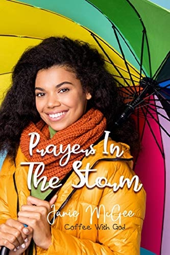 Prayers In The Storm Prayers and Hope for Broken Women