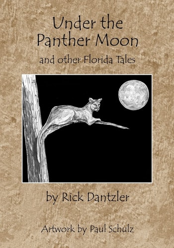 Under the Panther Moon And Other Florida Tales