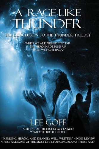 A Rage Like Thunder The Conclusion Of The Thunder Trilogy