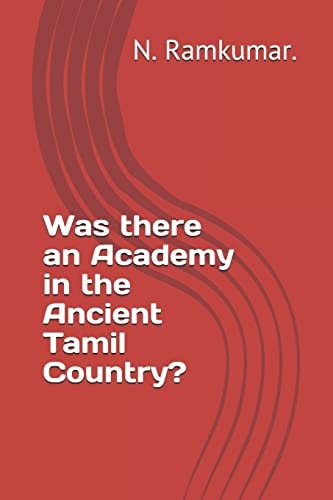 Was There an Academy in the Ancient Tamil Country?