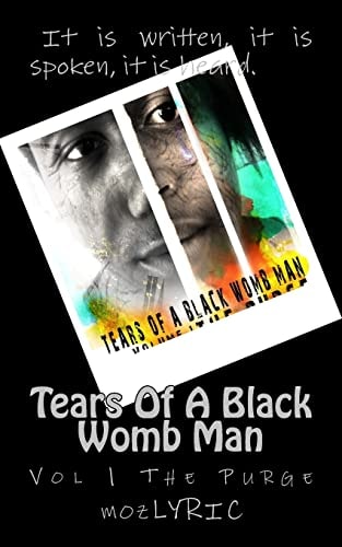 Tears of a Black Wombman Volume 1 The Purge