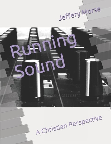 Running Sound a Christian Perspective