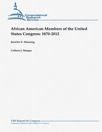 African American Members of the United States Congress 1870-2012