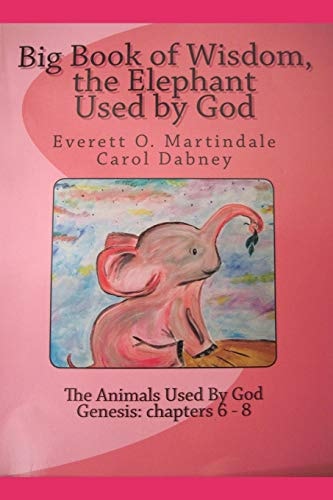 Wisdom, The Elephant Used By God Animals Used by God