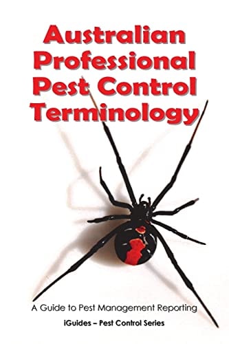 Australian Professional Pest Control Terminology A Guide to Pest Management Reporting