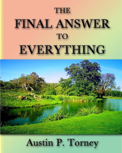 The Final Answer To Everything