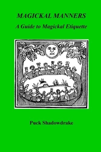 Magickal Manners Guide to Magickal Etiquette